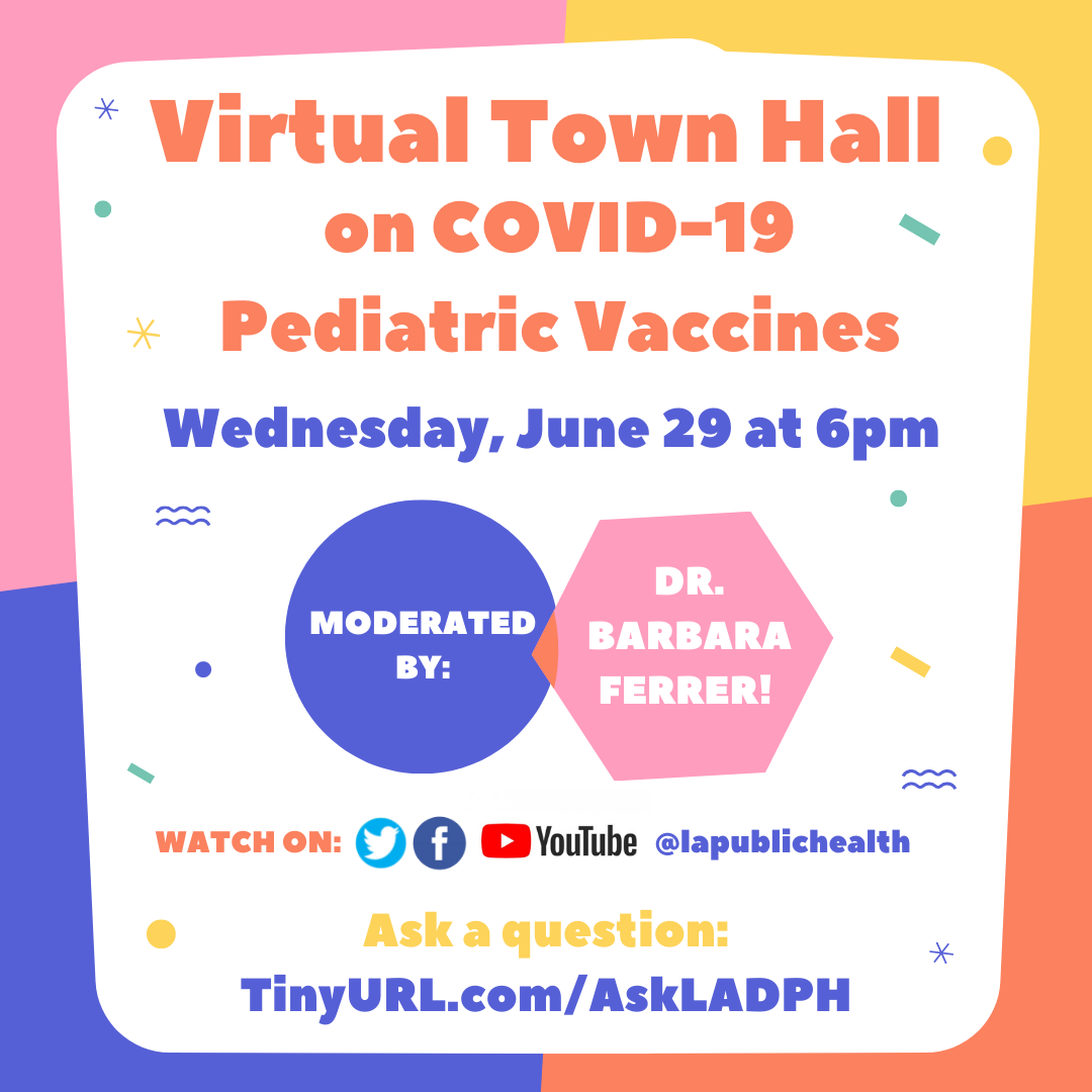 June 29 Town Hall at 6pm. Watch on Twitter, Facebook or Youtube @lapublichealth